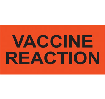 VACCINE REACTION LABEL 2 IN X 1 IN 520/PKG